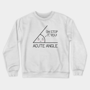 Acute Angle Crewneck Sweatshirt